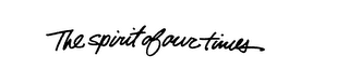 THE SPIRIT OF OUR TIMES logo