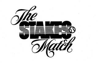 THE STAKES MATCH