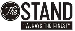 THE STAND "ALWAYS THE FINEST" logo
