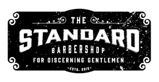 THE STANDARD BARBERSHOP FOR DISCERNING GENTLEMEN -ESTD. 2015- logo
