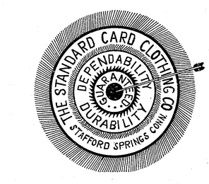 THE STANDARD CARD CLOTHING CO DEPENDABILITY DURABILITY GUARANTEED STAFFORD SPRINGS CONN. logo