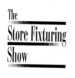 THE STORE FIXTURING SHOW