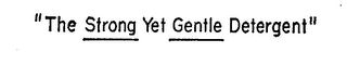 "THE STRONG YET GENTLE DETERGENT" logo