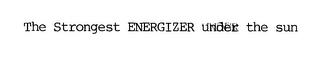 THE STRONGEST ENERGIZER UNDER THE SUN logo