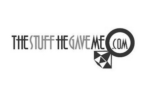 THE STUFF HE GAVE ME . COM logo