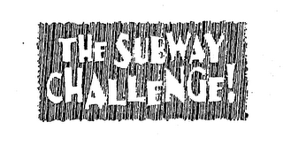 THE SUBWAY CHALLENGE! logo