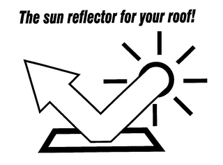 THE SUN REFLECTOR FOR YOUR ROOF! logo