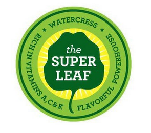 THE SUPER LEAF WATERCRESS RICH IN VITAMINS A, C & K FLAVORFUL POWERHOUSE logo