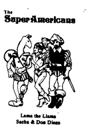 THE SUPERAMERICANS LAMA THE LIAMA SACHA & DON DIEGO logo
