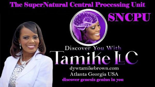THE SUPERNATURAL CENTRAL PROCESSING UNIT SNCPU DISCOVER YOU WITH TAMIKE LLC DYWTAMIKEBROWN.COM ATLANTA GEORGIA USA DISCOVER GENESIS GENIUS IN YOU logo
