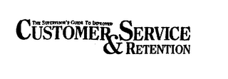 THE SUPERVISOR'S GUIDE TO IMPROVED CUSTOMER SERVICE & RETENTION logo