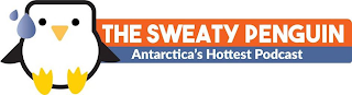 THE SWEATY PENGUIN ANTARCTICA'S HOTTEST PODCAST logo