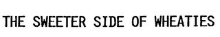 THE SWEETER SIDE OF WHEATIES logo