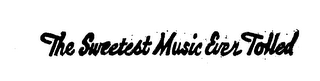 THE SWEETEST MUSIC EVER TOLLED logo