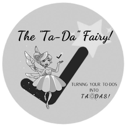 THE "TA-DA" FAIRY! TURNING YOUR TO-DOS INTO TA DAS! logo