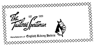 THE TAILORED SPORTSMAN EST 1920 MANUFACTURERS OF ENGLISH RIDING HABITS logo