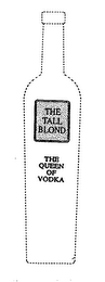 THE TALL BLOND THE QUEEN OF VODKA logo