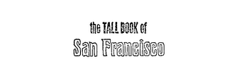 THE TALL BOOK OF SAN FRANCISCO logo