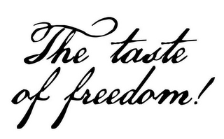 THE TASTE OF FREEDOM! logo