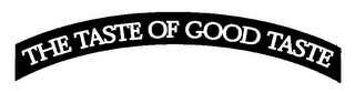 THE TASTE OF GOOD TASTE logo
