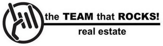 THE TEAM THAT ROCKS! REAL ESTATE logo