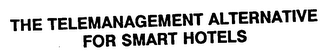 THE TELEMANAGEMENT ALTERNATIVE FOR SMART HOTELS logo