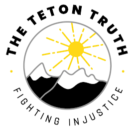 THE TETON TRUTH FIGHTING INJUSTICE logo