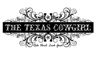THE TEXAS COWGIRL RIDE HARD. LOOK GOOD. logo