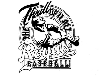 THE THRILL OF IT ALL ROYALS BASEBALL logo