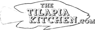 THE TILAPIA KITCHEN.COM