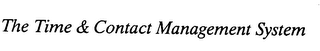 THE TIME & CONTACT MANAGEMENT SYSTEM logo
