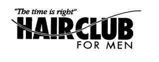 "THE TIME IS RIGHT" HAIR CLUB FOR MEN logo