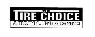 THE TIRE CHOICE & TOTAL CAR CARE logo