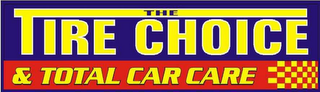 THE TIRE CHOICE & TOTAL CAR CARE logo
