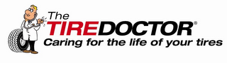 THE TIREDOCTOR CARING FOR THE LIFE OF YOUR TIRES logo