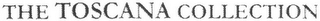THE TOSCANA COLLECTION logo