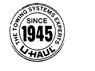 THE TOWING SYSTEMS EXPERTS UHAUL SINCE 1945 logo