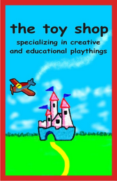 THE TOY SHOP SPECIALIZING IN CREATIVE AND EDUCATIONAL PLAYTHINGS logo