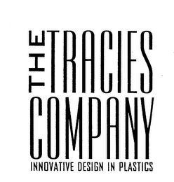 THE TRACIES COMPANY INNOVATIVE DESIGN IN PLASTICS logo