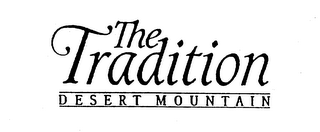 THE TRADITION DESERT MOUNTAIN logo