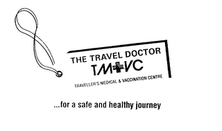 THE TRAVEL DOCTOR TMVC TRAVERLER'S MEDICAL & VACCINATION CENTRE ... FOR A SAFE AND HEALTHY JOURNEY logo