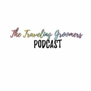THE TRAVELING GROOMERS PODCAST logo