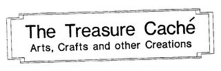 THE TREASURE CACHE ARTS, CRAFTS AND OTHER CREATIONS logo