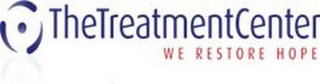 THE TREATMENT CENTER WE RESTORE HOPE logo