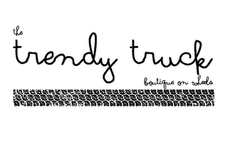 THE TRENDY TRUCK BOUTIQUE ON WHEELS logo