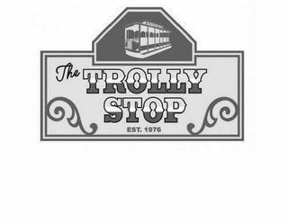 THE TROLLY STOP EST. 1976 logo