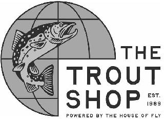 THE TROUT SHOP EST. 1989 POWERED BY THE HOUSE OF FLY logo