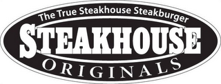 THE TRUE STEAKHOUSE STEAKBURGER STEAKHOUSE ORIGINALS logo