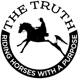 THE TRUTH RIDING HORSES WITH A PURPOSE logo