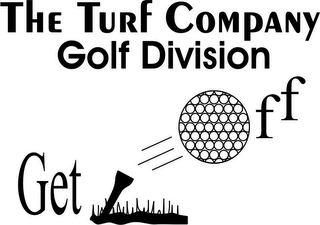THE TURF COMPANY GOLF DIVISION GET OFF logo